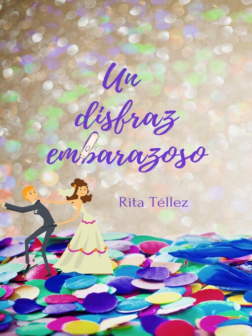 Title details for Un disfraz embarazoso by Rita Téllez - Available